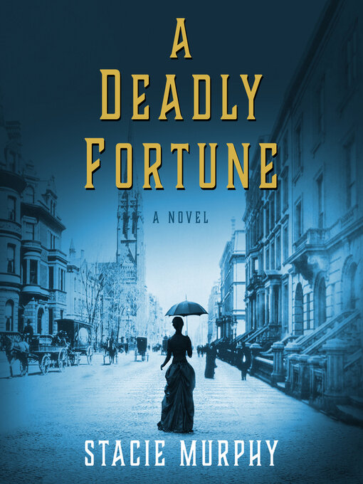 Title details for A Deadly Fortune by Stacie Murphy - Wait list